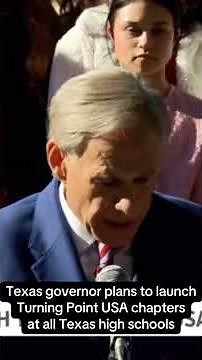 Texas governor Greg Abbott launches plan to open Turning Point USA chapter in Texas high schools