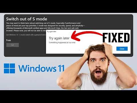 [FIXED] Can't Switch Out of S Mode in Windows 11