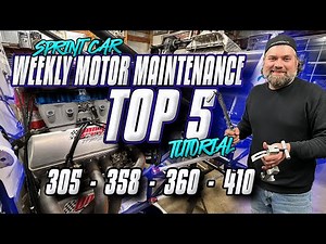 Weekly Sprint Car Motor Maintenance Tutorial - Dirt Track Racing
