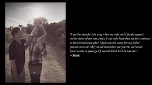 I got the idea for this song when my wife and I finally agreed on the name of our son, Fenix. I can only hope that my fire continues to burn in him long after I fade out; the same fire my father passed on to me. May we all remember our parents and never leave words or feelings left unsaid. Don’t let it be too late... Happy Fathers Day. ~ Mark | NOTHING MORE