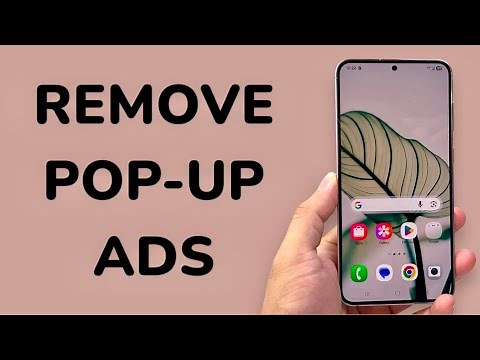 How To Remove Pop-up Ads On Samsung or Android Phone
