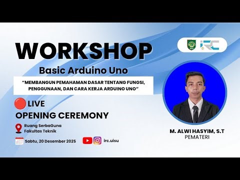 WORKSHOP BASIC ARDUINO UNO | OPENING CEREMONY