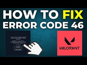 How To Fix Error Code 46 In Valorant (2025)