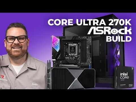 Building an Asrock Powered Intel Core Ultra 270K Plus system in the H6 Flow
