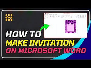 How To Make Invitation On Microsoft Word? Step-by-Step Tutorial!