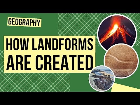 How Landforms Are Created | Geography Lesson