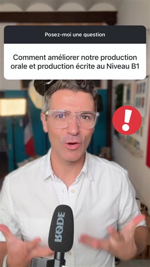 425K views · 11K reactions | Comment améliorer la production orale et la production écrite au niveau B1 en français ? | French School TV | Facebook