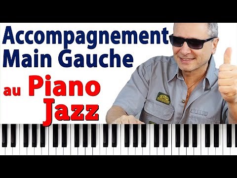 Accompagnement de Main gauche au Piano Jazz (TUTO PIANO GRATUIT)