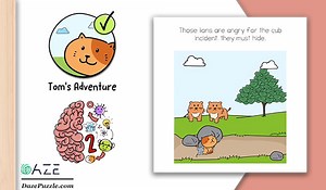 Brain Test 2 Tom’s Adventure Level 19 Those lions are angry Answer