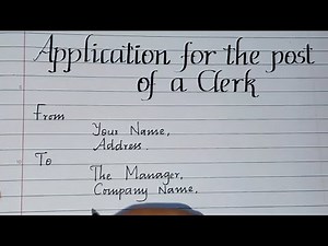 How to Write A Job Application for the post of a Clerk/Job Application for clerk post/Letter Writing