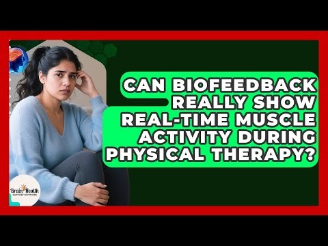 Can Biofeedback Really Show Real-time Muscle Activity During Physical Therapy?