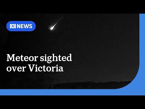 Meteor lights up night skies in fireball over Victoria | ABC NEWS