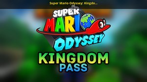 Super Mario Odyssey: Kingdom Pass Mod for Super Mario Odyssey | SMO Mods