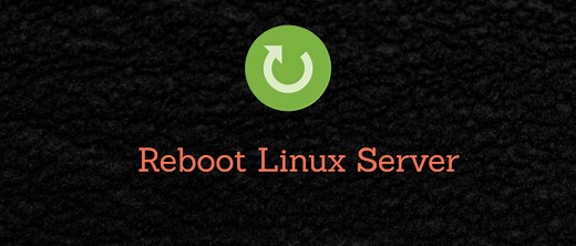 How to Reboot Linux Server from Command Line - 3 Unique Commands