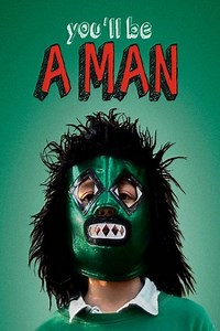 Stream You'll Be a Man (2013): Find it on Netflix, Prime Video, Hulu & more