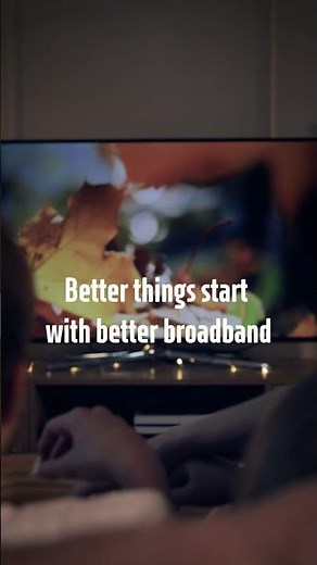 Better things start with better broadband - teen #wifi #broadband #fullfibre