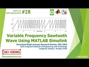 Variable Frequency Sawtooth Wave Using MATLAB Simulink #28 | Module 2 | Basics of MATLAB Simulink