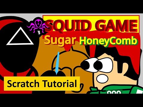 SQUID GAME 2 Sugar HoneyComb in Scratch 3.0 | Scratch Tutorial