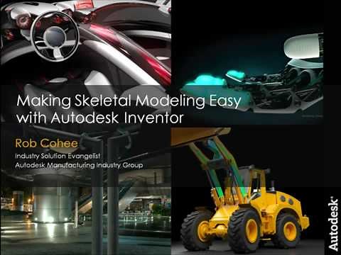 Making Skeletal Modeling Easy with Autodesk Inventor
