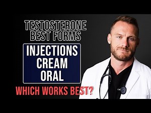 3 BEST Forms of Testosterone: Injection vs. Cream vs. Oral (Doctor Explains)