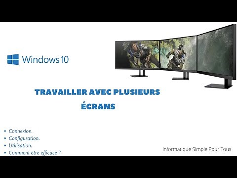 Windows 10 - Configurer l'affichage en multi écran