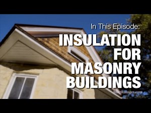 Insulation for Masonry Buildings - Historic Retrofit