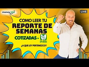 Tutorial IMSS: Cómo leer tu Reporte de Semanas Cotizadas y saber si sí te vas a pensionar