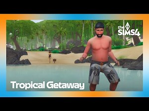 The Sims 4 Tropical Getaway: Reveal Trailer