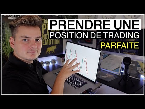 COMMENT PRENDRE UNE POSITION DE TRADING ? (PARFAITE)