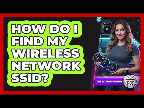 How Do I Find My Wireless Network SSID?