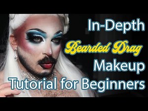 In-Depth Drag Makeup Tutorial for Beginners