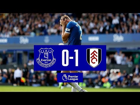 EVERTON 0-1 FULHAM | Premier League highlights