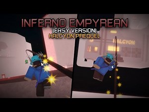 Inferno Empyrean (Easy Version) [Crazy] by 2 people (HALCYON PREQUEL) | FE2: Community Maps
