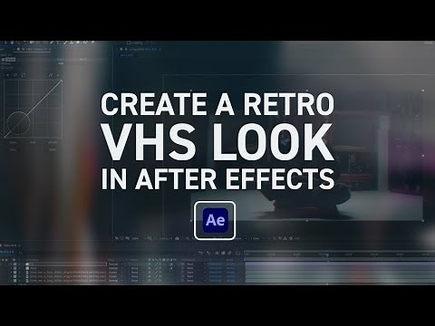 How to Create a Retro VHS Look in After Effects