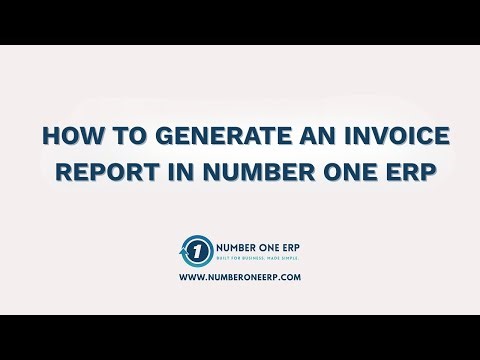 How to Generate an Invoice Report in Number One ERP