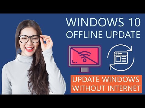 How to Update Windows 10 without Internet Connection | UPDATE WINDOWS OFFLINE