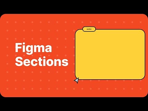 Figma Tutorial: Sections