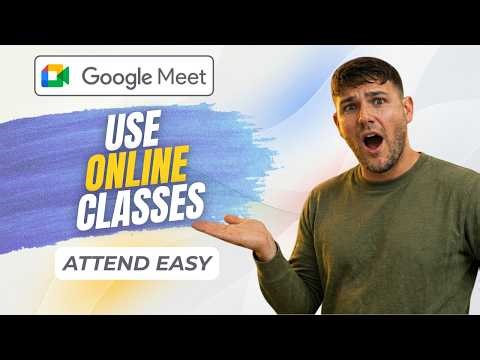 How to Use Google Meet for Online Classes (Beginner Guide 2026)
