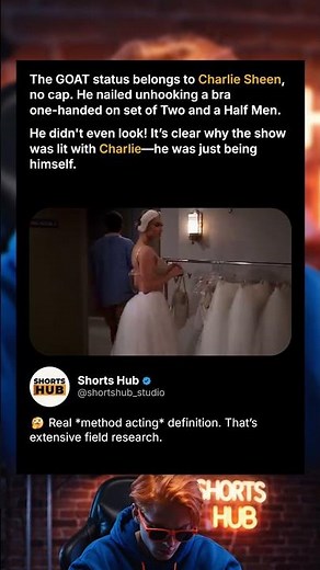 🎬 Charlie Sheen unhooked a bra in one take