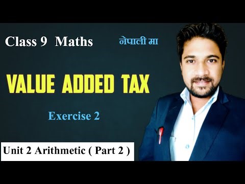 Class 9 Maths | Exercise 2 Value Added Tax ( VAT ) | Chapter 2 Arithmetic | Mind Your Choices