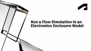 Run a flow simulation in an electronics enclosure model | Autodesk