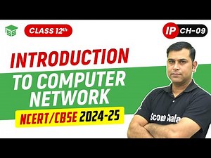 Introduction of Computer Network | Chapter 9 Class 12th Informatic Practices (IP) | Scoreshala