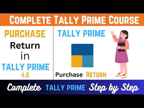 Tally Prime 4.0 Full Course | Purchase Return Entry in Tally Prime | Step-by-Step Tutorial