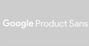 Now we know: Google Sans is actually a size-optimized version of Product Sans