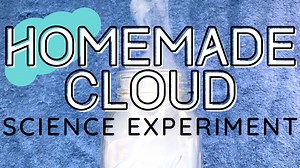 Cloud in a Jar: Make your own homemade cloud!