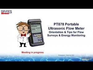 PT878 Portable Ultrasonic Flow Meter Orientation and Tips for Flow Surveys and Energy