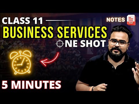 BUSINESS SERVICES class 11 ONE SHOT | business studies chapter 4 | GAURAV JAIN