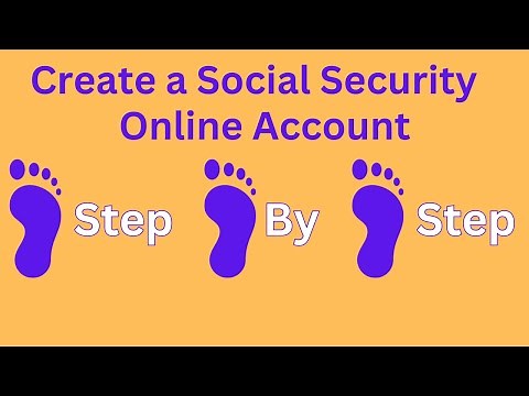 Create a Social Security Online Account: Step-By-Step