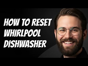 How To Reset Whirlpool Dishwasher Quick & Easy Reset Guide