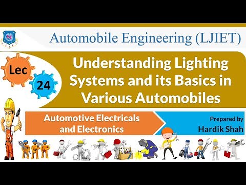 L 24 Understanding Lighting Systems Basics | Automotive Electricals & Electronics | Automobile